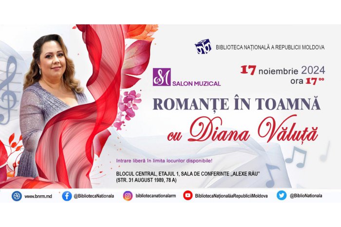 Biblioteca Naţională va găzdui o nouă şedinţă a Salonului muzical, cu genericul „Romanțe în toamnă cu Diana Văluță”